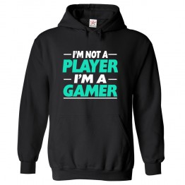 I’m Not A Player I'm A Gamer Kids & Adults Unisex Hoodie